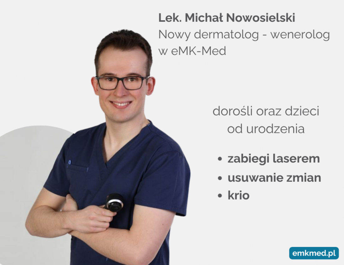 Lek. Michał Nowosielski – dermatolog i wenerolog w eMK-Med